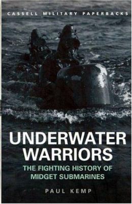 Cassell Military Classics: Underwater Warriors:... 0304354546 Book Cover