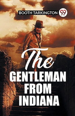 The Gentleman From Indiana B0CWSFSY9Z Book Cover