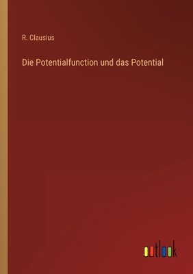 Die Potentialfunction und das Potential [German] 3368449109 Book Cover