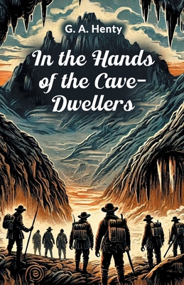 In the Hands of the Cave-Dwellers 9365787319 Book Cover
