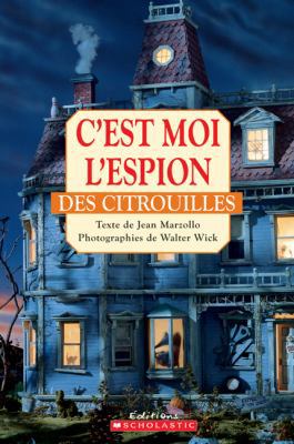 C'Est Moi l'Espion Des Citrouilles [French] 1443114391 Book Cover