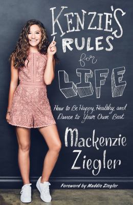 Kenzie's Rules for Life: How to Be Happy, Healt... 1501183575 Book Cover
