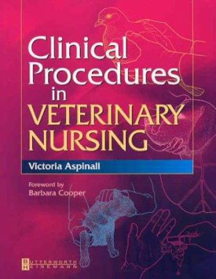 Clinical Procedures in Veterinary Nursing 0750654163 Book Cover