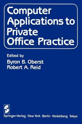 Computer Applications to Private Office Practice 146129746X Book Cover