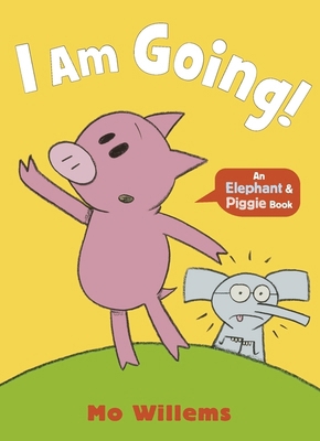 WALKER BOOKS I Am Going! (Elephant and Piggie). 1529525241 Book Cover