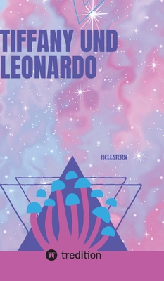 Tiffany und Leonardo [German] 3384332474 Book Cover