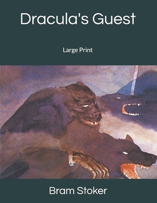Dracula's Guest: Large Print 1693168774 Book Cover