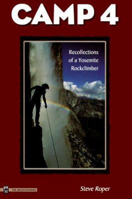 Camp 4: Recollections of a Yosemite Rockclimber B09L77662X Book Cover