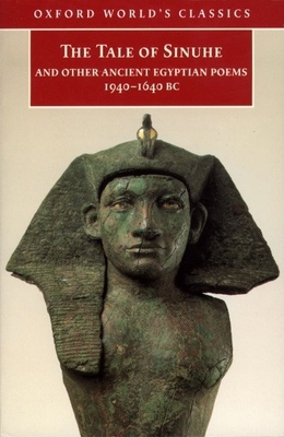 The Tale of Sinuhe and Other Ancient Egyptian P... 0192839667 Book Cover