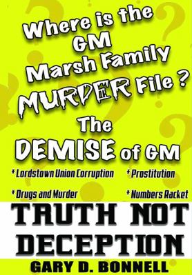 Truth Not Deception: The Demise of GM. Where is... 0578760894 Book Cover