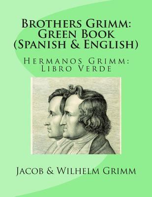 Brothers Grimm: Green Book (Spanish-English): H... 149218635X Book Cover