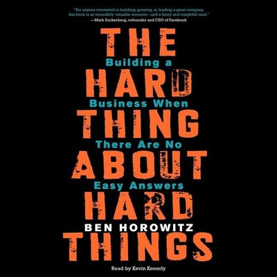 The Hard Thing about Hard Things: Building a Bu... 1483002896 Book Cover