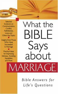 What the Bible Says about Marriage 1597899933 Book Cover