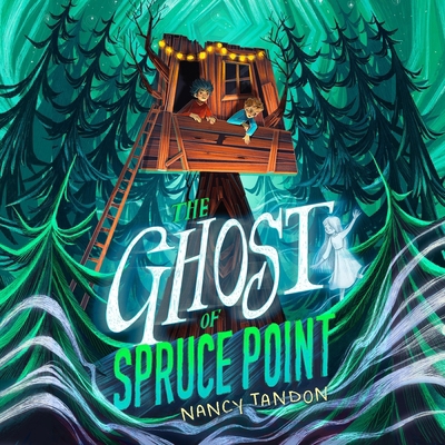 The Ghost of Spruce Point 166814882X Book Cover