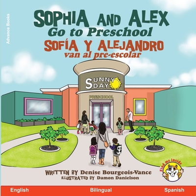 Sophia and Alex Go to Preschool: Sofía y Alejan... [Spanish] 1952983584 Book Cover