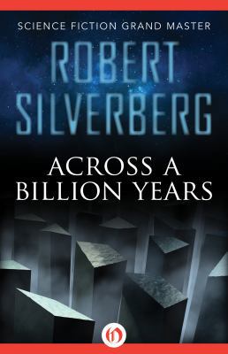 Across a Billion Years 1480479527 Book Cover