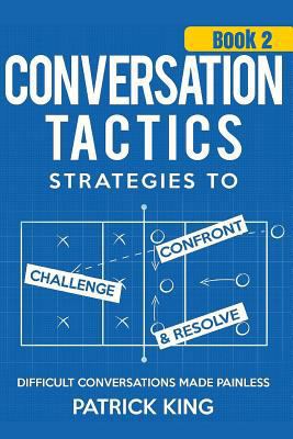 Conversation Tactics: Strategies to Confront, C... 1530725038 Book Cover
