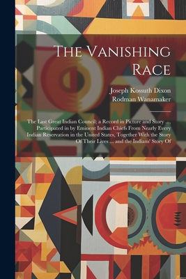 The Vanishing Race: The Last Great Indian Counc... 1022469940 Book Cover