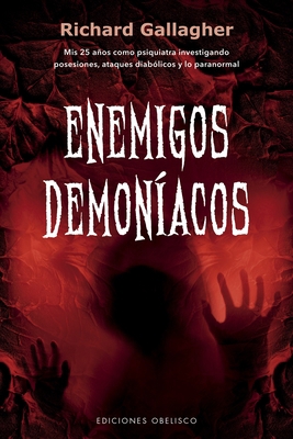 Enemigos Demoniacos [Spanish] 8491119132 Book Cover