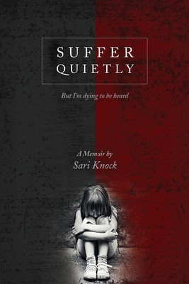 Suffer Quietly 1777765307 Book Cover