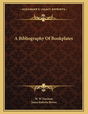 A Bibliography Of Bookplates 1163074632 Book Cover