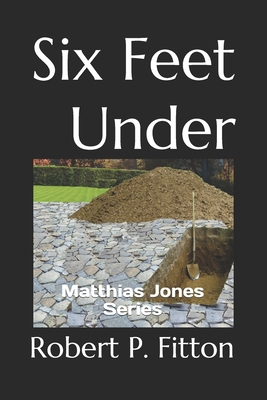 Six Feet Under B08QWH474C Book Cover