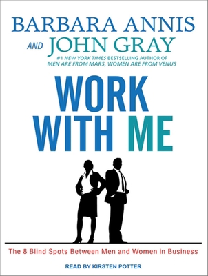 Work with Me: The 8 Blind Spots Between Men and... 1452614067 Book Cover