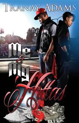 Me and My Hittas 1547206039 Book Cover