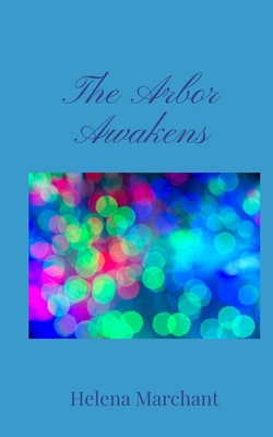 The Arbor Awakens 1805671480 Book Cover