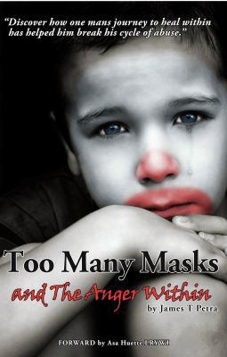 Too Many Masks - and The Anger Within 0996029109 Book Cover