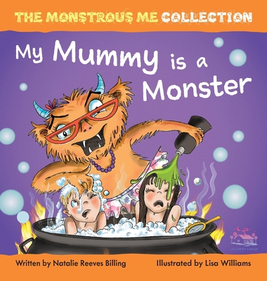 My Mummy is a Monster: My Children are Monsters 1916388906 Book Cover