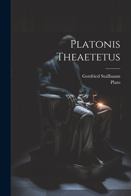 Platonis Theaetetus [Latin] 1022416820 Book Cover