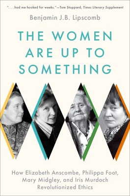 The Women Are Up to Something: How Elizabeth An... 0197689965 Book Cover