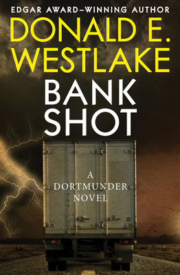 Bank Shot: A Dortmunder Novel 1504068114 Book Cover