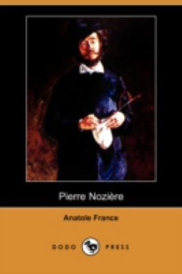 Pierre Noziere (Dodo Press) [French] 1409945227 Book Cover