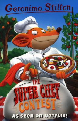 The Super Chef Contest (Geronimo Stilton) 178226373X Book Cover