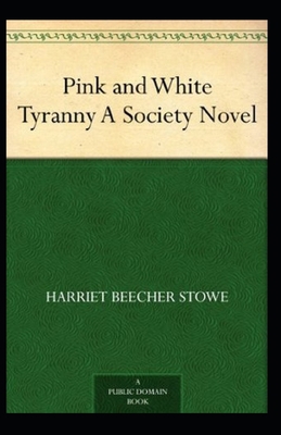 Paperback Pink and White Tyranny-Original Edition(Annotated) Book