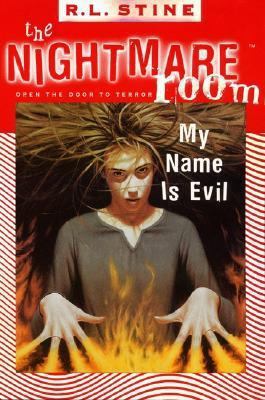 My Name is Evil (The Nightmare Room #3) 0064409015 Book Cover