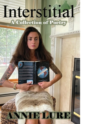 Interstitial: A Collection of Poetry B0BTGLGY7F Book Cover