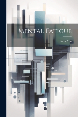 Mental Fatigue 102141641X Book Cover