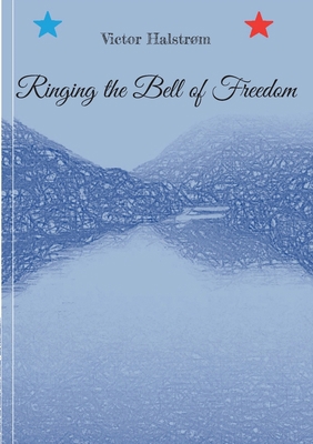 Ringing the Bell of Freedom 874303196X Book Cover