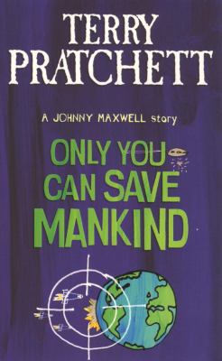 Only You Can Save Mankind 0552551112 Book Cover
