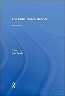 The Subcultures Reader: Second Edition 0415344158 Book Cover
