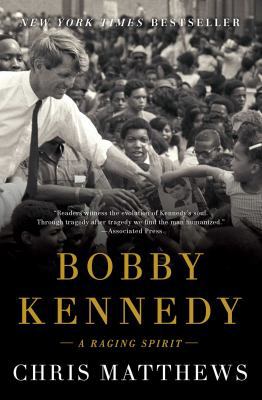 Bobby Kennedy: A Raging Spirit 1501111876 Book Cover