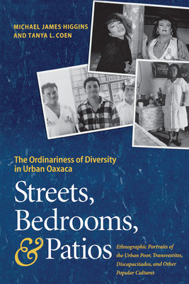 Streets, Bedrooms, and Patios: The Ordinariness... 0292731345 Book Cover