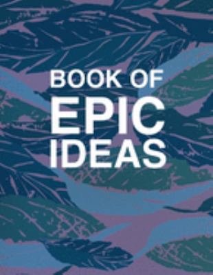 Book Of Epic Ideas Dot Grid Notebook Journal: B... 1691775894 Book Cover