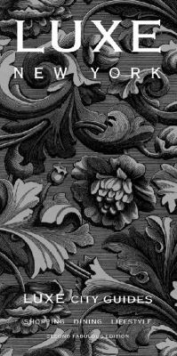 luxe-new-york-luxe-city-guides 9628935844 Book Cover