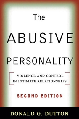 The Abusive Personality: Violence and Control i... 1593857179 Book Cover