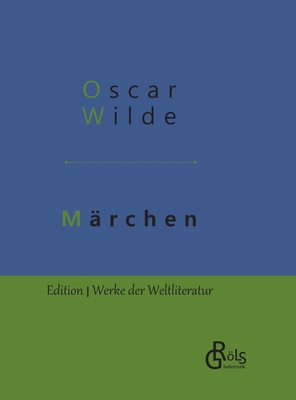 Märchen und Erzählungen: Gebundene Ausgabe [German] 3966372320 Book Cover