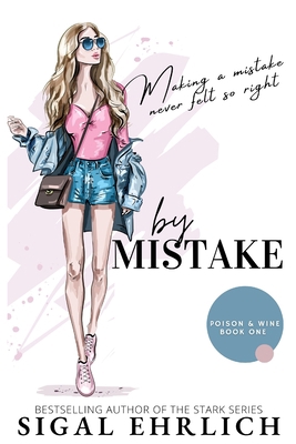 by Mistake: Poison & Wine, book 1 B08SCXBH17 Book Cover